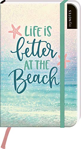 myNOTES Notizbuch A6: Life is better at the beach - notebook small, blanko - für Träume, Pläne und Ideen / ideal als Bullet Journal oder Tagebuch