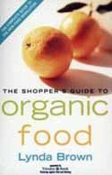 The Shopper’s Guide to Organic Food