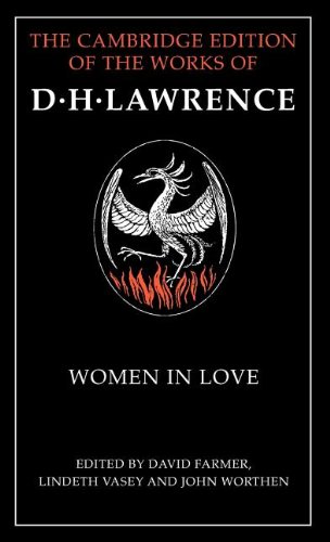 Women in Love (The Cambridge Edition of the Works of D. H. Lawrence)