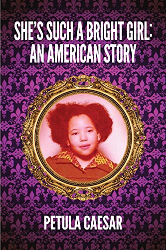 She's Such A Bright Girl: An American Story