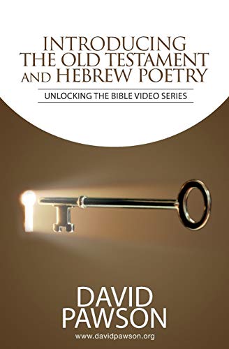 David Pawson Introducing The Old Testament And Hebrew Poetry
