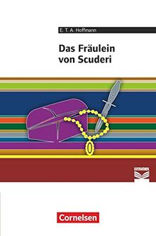 Cornelsen Literathek - Textausgaben: Das Fräulein von Scuderi - Empfohlen für das 8.-10. Schuljahr - Textausgabe - Text - Erläuterungen - Materialien