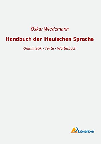 Handbuch der litauischen Sprache: Grammatik - Texte - Wörterbuch