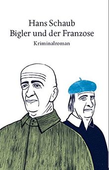 Bigler und der Franzose: Eskaliert