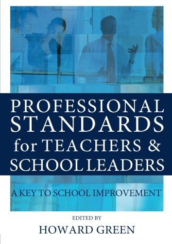 Professional Standards for Teachers and School Leaders: A Key to School Improvement