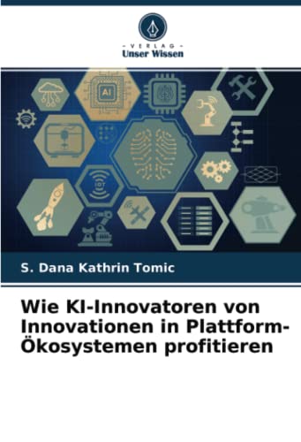 Wie KI-Innovatoren von Innovationen in Plattform-Ökosystemen profitieren