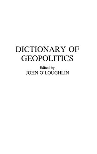 Dictionary of Geopolitics (Contributions in Medical Studies; 38)