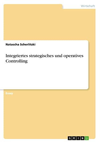 Integriertes strategisches und operatives Controlling