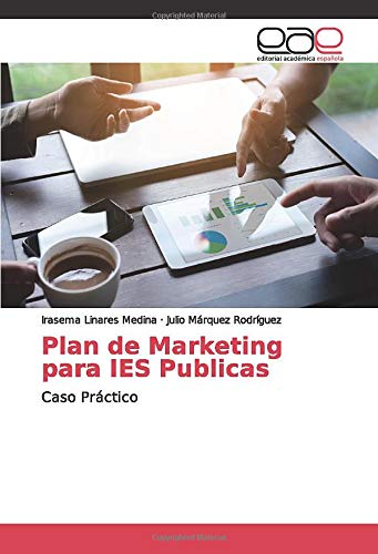Plan de Marketing para IES Publicas: Caso Práctico