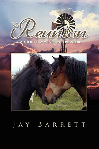 THE REUNION: A modern day western love story