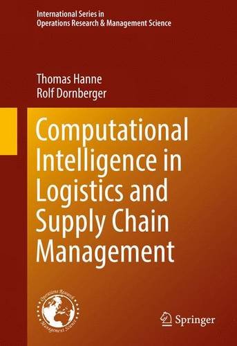 Computational Intelligence in Logistics and Supply Chain Management (International Series in Operations Research & Management Science)