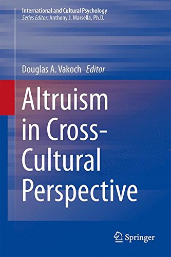 Altruism in Cross-Cultural Perspective (International and Cultural Psychology)