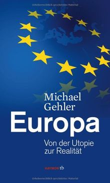 Europa: Von der Utopie zur Realität