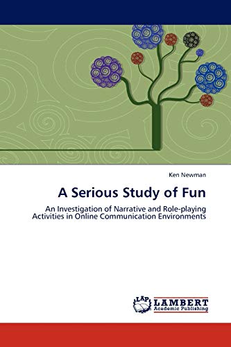 A Serious Study of Fun: An Investigation of Narrative and Role-playing Activities in Online Communication Environments
