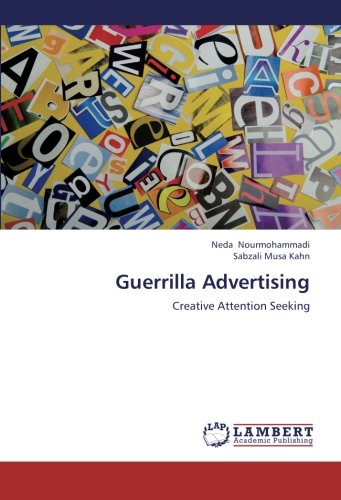 Guerrilla Advertising: Creative Attention Seeking