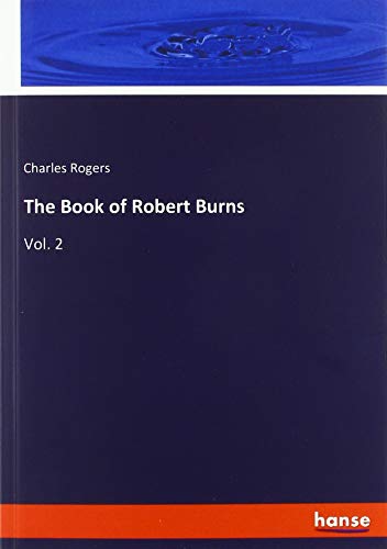 The Book of Robert Burns: Vol. 2