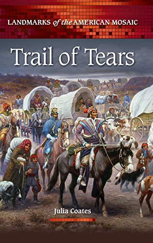 Trail of Tears (Landmarks of the American Mosaic)