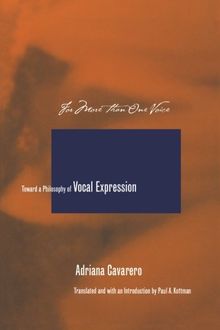 For More Than One Voice: Toward a Philosophy of Vocal Expression