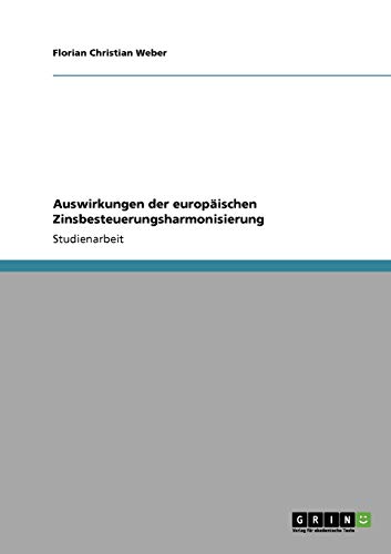 Auswirkungen der europäischen Zinsbesteuerungsharmonisierung