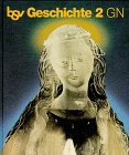 Geschichte, Ausgabe GN, Bd.2, Vom Frankenreich bis zum Dreißigjährigen Krieg