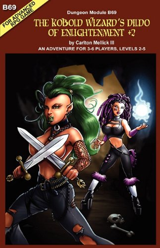 Carlton Mellick Iii The Kobold Wizard's Dildo Of Enlightenment +2 (an Adventure For 3-6 Players, Levels 2-5