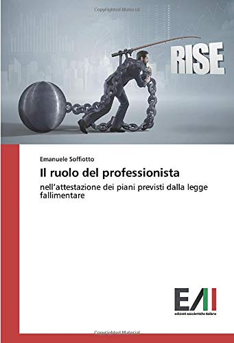 Il ruolo del professionista: nell’attestazione dei piani previsti dalla legge fallimentare