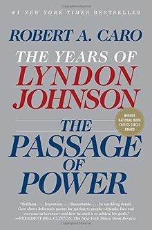 The Passage of Power: The Years of Lyndon Johnson, Vol. IV