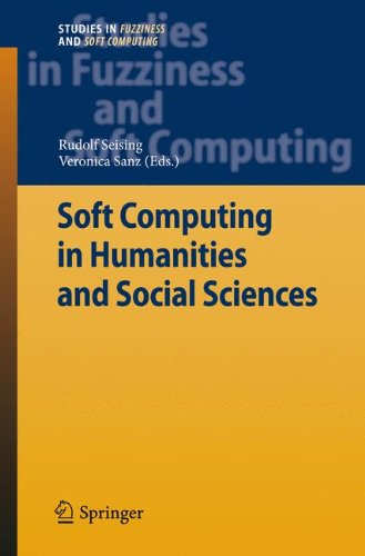 Soft Computing in Humanities and Social Sciences (Studies in Fuzziness and Soft Computing)