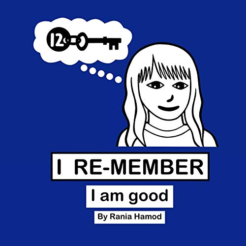I Re-Member I Am Good