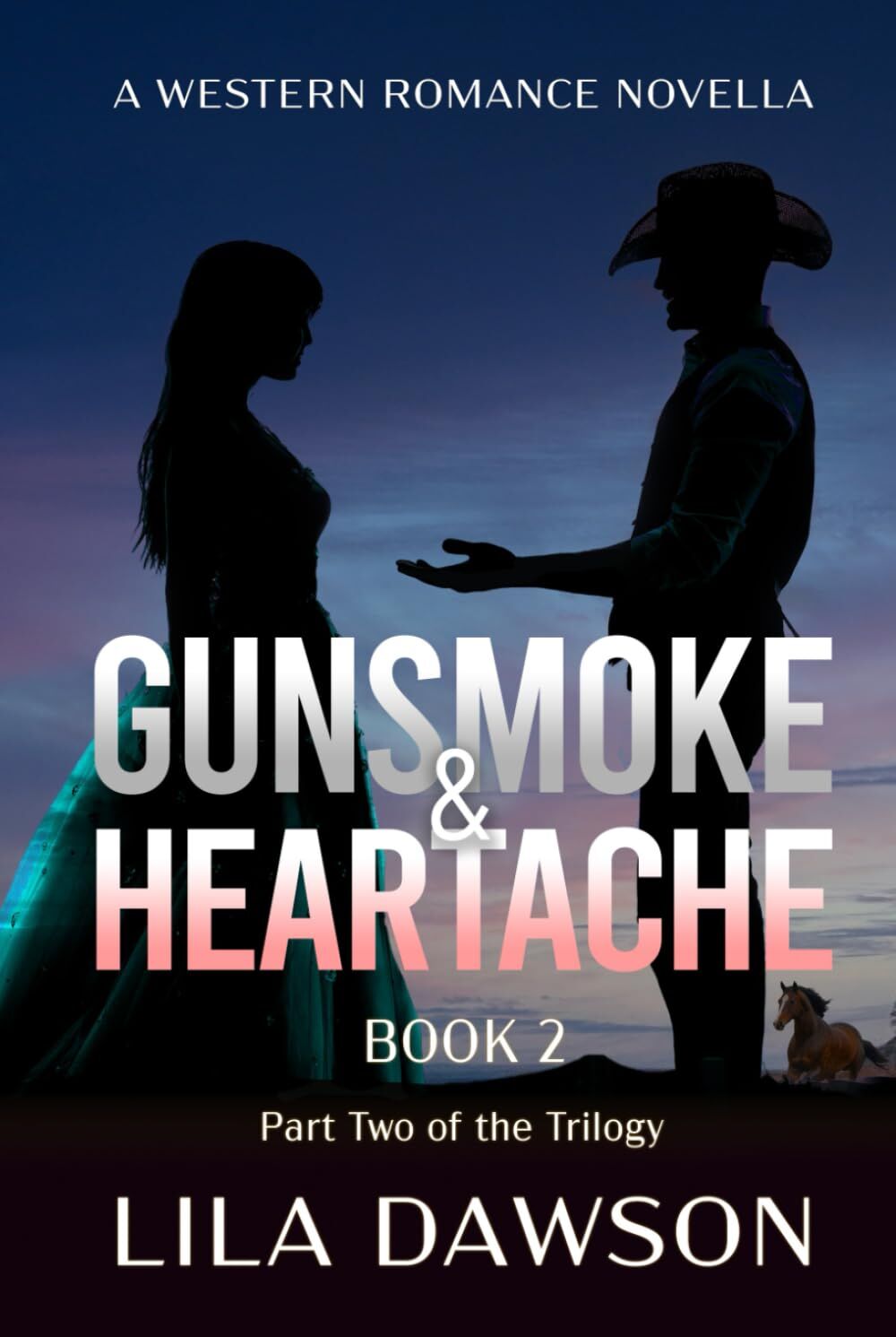 Gunsmoke & Heartache (Book 2)