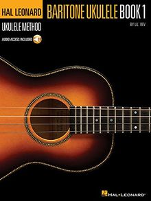 Hal Leonard Ukulele Method Baritone Ukulele Book 1 Lil' Rev Uke BK/CD (Baritone Ukulele Method)