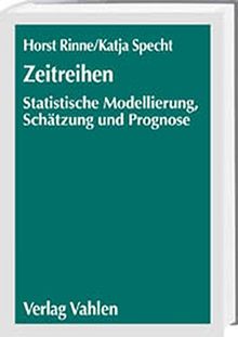 Zeitreihen: Statistische Modellierung, Schätzung und Prognose