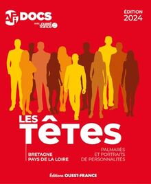 Les têtes : palmarès et portraits de personnalités : Bretagne, Pays de Loire