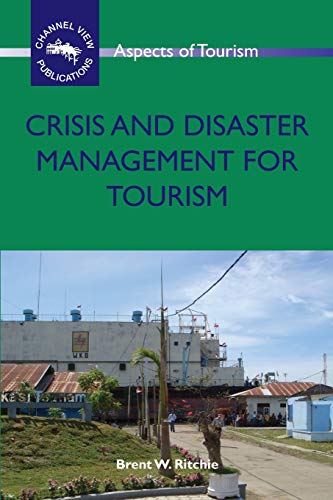 Crisis and Disaster Management for Tourism (Aspects of Tourism)