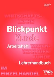 Blickpunkt Kunde / Geschäftsprozesse im Einzelhandel. CD-ROM. Unterrichtsbegleitmaterial  (Lernmaterialien)