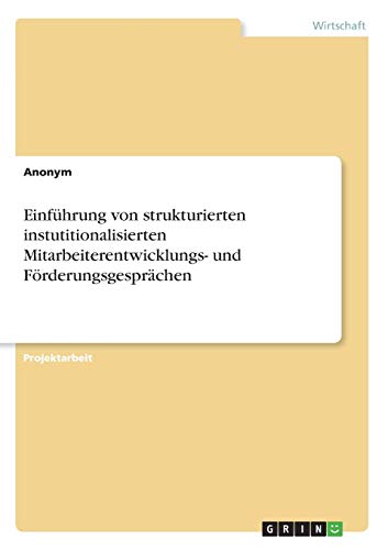 Einführung von strukturierten instutitionalisierten Mitarbeiterentwicklungs- und Förderungsgesprächen