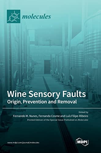 Wine Sensory Faults: Origin, Prevention and Removal