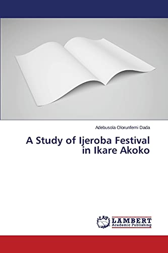 A Study of Ijeroba Festival in Ikare Akoko