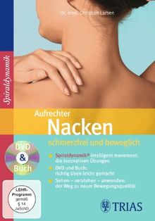 Aufrechter Nacken - schmerzfrei und beweglich: DVD & Buch