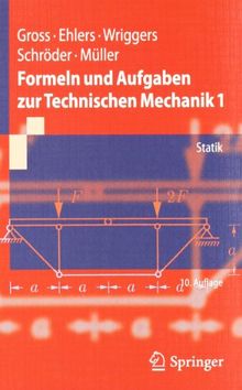 Formeln und Aufgaben zur Technischen Mechanik 1: Statik (Springer-Lehrbuch)