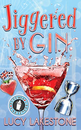 Jiggered by Gin (Bohemia Bartenders Mysteries, Band 4)