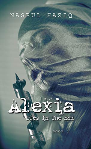 Alexia Dies in the End: Book 1