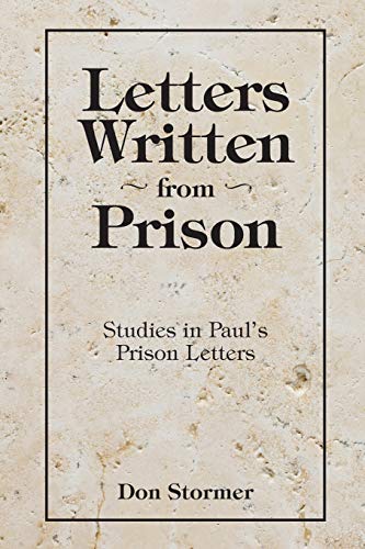 Letters written from Prison: Studies in Paul's Prison Letters