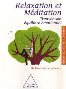 Relaxation et méditation : trouver son équilibre émotionnel