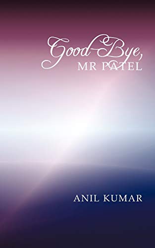 Good-Bye, Mr Patel
