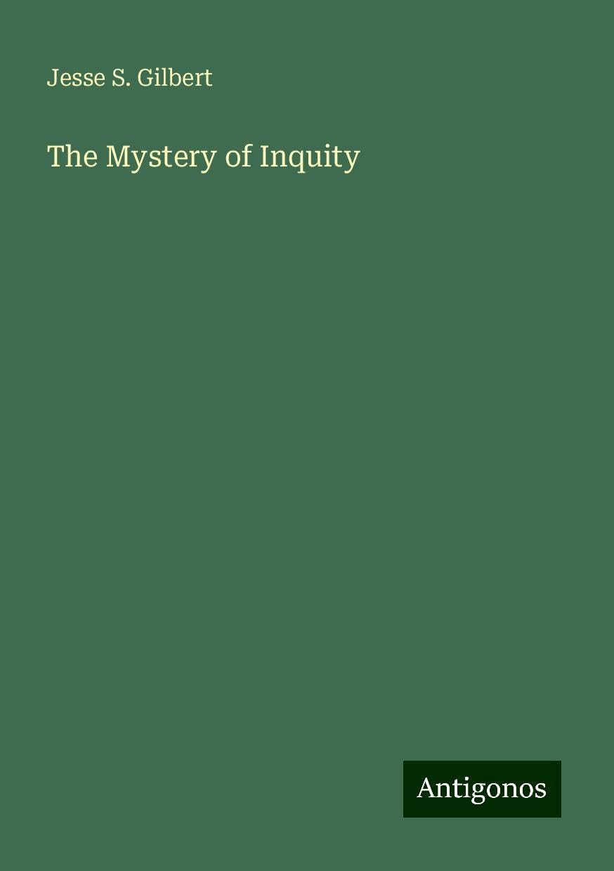 The Mystery of Inquity
