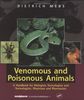 Venomous and Poisonous Animals: A Handbook for Biologists, Toxicologists and Toxinologists, Physicians and Pharmacists