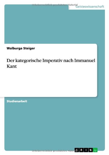 Der kategorische Imperativ nach Immanuel Kant
