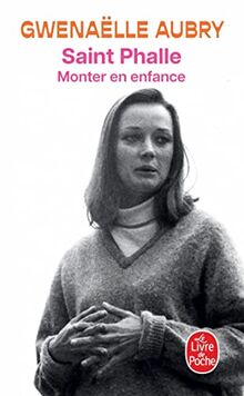 Saint Phalle: Monter en enfance von Aubry, Gwenaëlle | Buch | Zustand gut