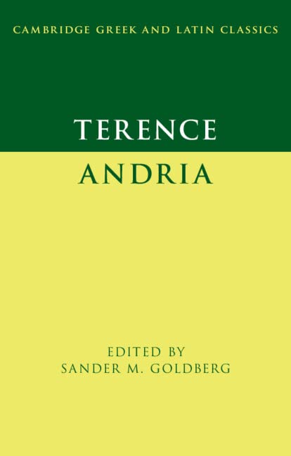 Terence: Andria (The Cambridge Greek and Latin Classics)